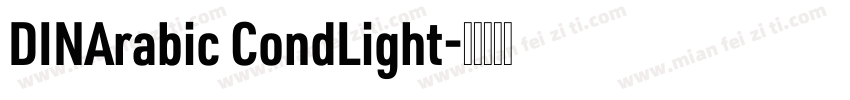 DINArabic CondLight字体转换